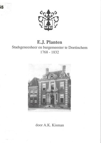 005-C-755 E J Planten - Stadsgeneesheer en burgemeester te Doetinchem 1768-1832